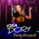Vika Dory - Party Hot Pack