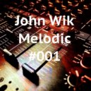 John Wik - Melodic #001