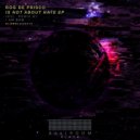 Rog De Prisco - Is Not About Hate