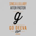 Aitor Pastor - Sing a Lullaby