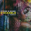 Stones & Bones, Bukeka - Kwanele