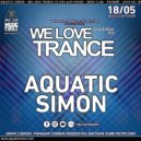 Aquatic Simon - We Love Trance CE 033 with Shugz - Fresh Stage (18-05-2019 - Base Club - Poznaф) ()