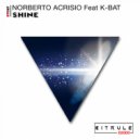 Norberto Acrisio Ft. K-Bat - Shine