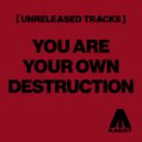 KAS:ST - You Are Your Own Destruction