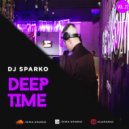 DJ SPARKO - DEEP TIME (VOL.22)