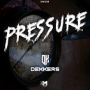 Dekkers Music - Pressure