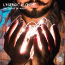 Lysergic Alchemy - Initiation Rite