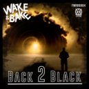Wake&Bake - Back 2 Black
