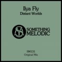 Ilya Fly - Distant Worlds