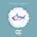 Tom Novy, Bella - Ti amo per sempre