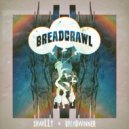 shwiLLy & Breadwinner - BreadCrawl