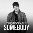 The Photographs - Somebody (Original Mix)