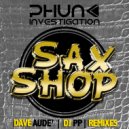 Phunk Investigation  - Sax Shop