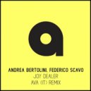 Andrea Bertolini & Federico Scavo - Joy Dealer