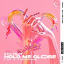 Sam Feldt feat. Ella Henderson - Hold Me Close
