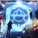 Going Deeper x RITN - Don't Stop