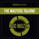 BBwhite - The Masters Talking