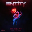 ENT!TY - My Heart