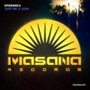 Epidemika - Give Me A Sign