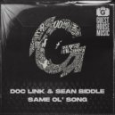 Doc Link & Sean Biddle - Same Ol' Song