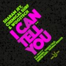 Sharam Jey, Chemical Surf, Woo2Tech - I Can Tell You