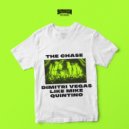 Dimitri Vegas & Like Mike x Quintino - The Chase