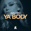 NALYRO - Ya Body