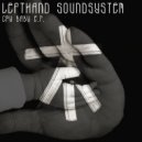 Left Hand Sound System - Remix 001