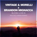 Vintage & Morelli;Brandon Mignacca - Love Is
