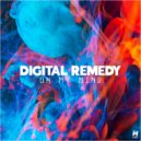 Digital Remedy - On My Mind