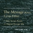 Cevin Fisher - The message