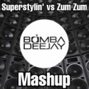 Groove Armada & Plan B - Superstylin' vs Zum Zum
