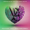 Jonas Blue & Paloma Faith - Mistakes