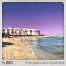 R Plus, Dido - My Boy (Huxley\'s \'Head in the Clouds\' Remix)
