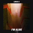 Lukas G - I'm Alive