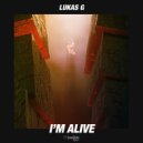 Lukas G - I\'m Alive (Original Mix)