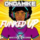 OnDaMiKe - Funked Up