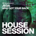 JEQA - Who Got Your Back