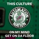 This Culture - Get On Da Floor