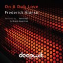 Frederick Alonso - Dub Love