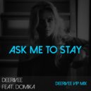  Domika - Ask Me To Stay (feat. Domika)