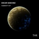 Oscar Sanchez - Humanity