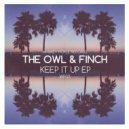 The Owl & Finch - Keep It Up (Zack Highwire Remix)