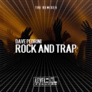 Dave Pedrini - Rock And Trap