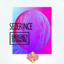 Sezer Ince - Emergency