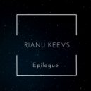 Rianu Keevs - Epilogue