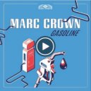 Marc Crown - Gasoline