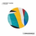Vincent Caira - 12 Inches