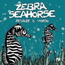 Revazz & Vorso - Zebra Seahorse