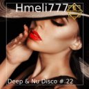Hmeli777 - Deep & Nu Disco #.22